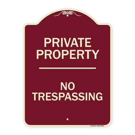 Designer Series Sign-No Trespassing, Burgungy Heavy-Gauge Aluminum